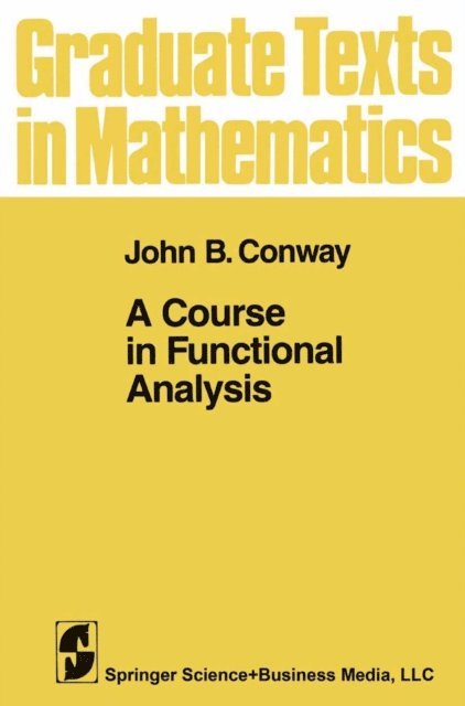 John B. Conway - Course in Functional Analysis, E-bok