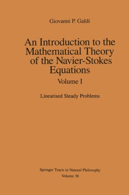 Giovanni Galdi - Introduction to the Mathematical Theory of the Navier-Stokes Equations, E-bok