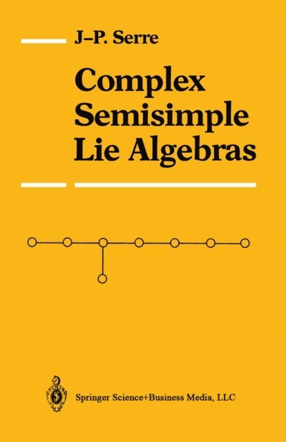 Jean-Pierre Serre - Complex Semisimple Lie Algebras, E-bok