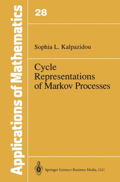 Sophia L. Kalpazidou - Cycle Representations of Markov Processes, E-bok