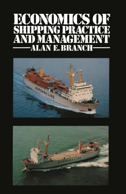 Alan E. Branch - Economics of Shipping Practice and Management, E-bok
