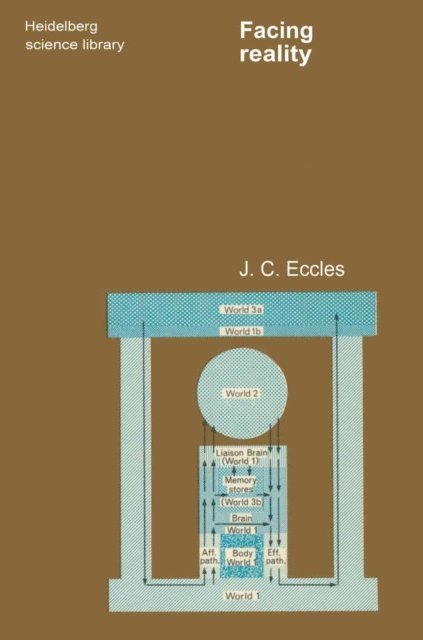 J. C. Eccles - Facing Reality, E-bok