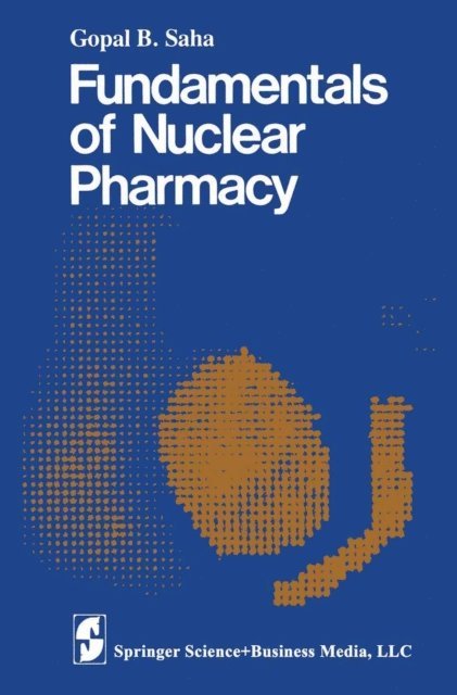 Gopal B. Saha - Fundamentals of Nuclear Pharmacy, E-bok. Tillgänglighet: Lägg i varukorg