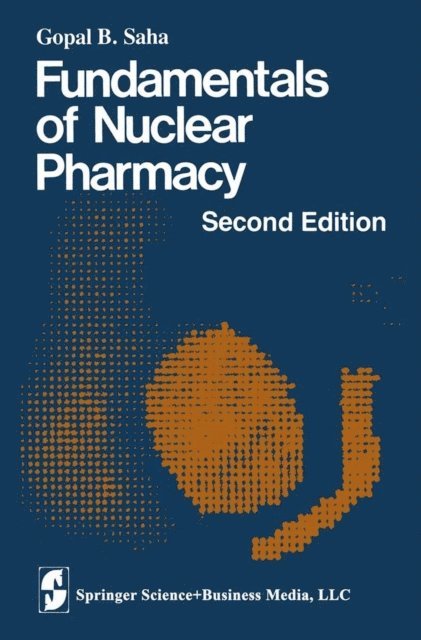 Gopal B. Saha - Fundamentals of Nuclear Pharmacy, E-bok. Tillgänglighet: Lägg i varukorg