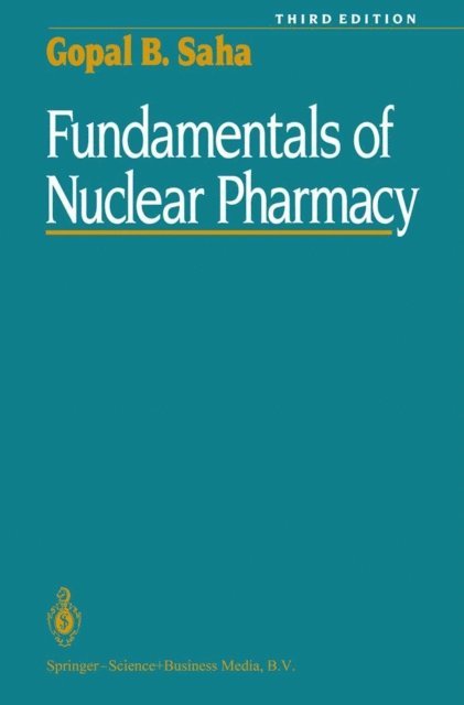 Gopal B. Saha - Fundamentals of Nuclear Pharmacy, E-bok. Tillgänglighet: Lägg i varukorg
