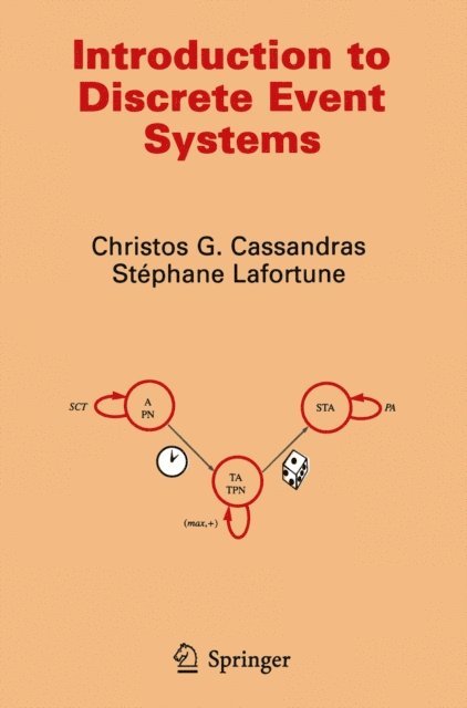 Stephane Lafortune, Christos G. Cassandras - Introduction to Discrete Event Systems, E-bok