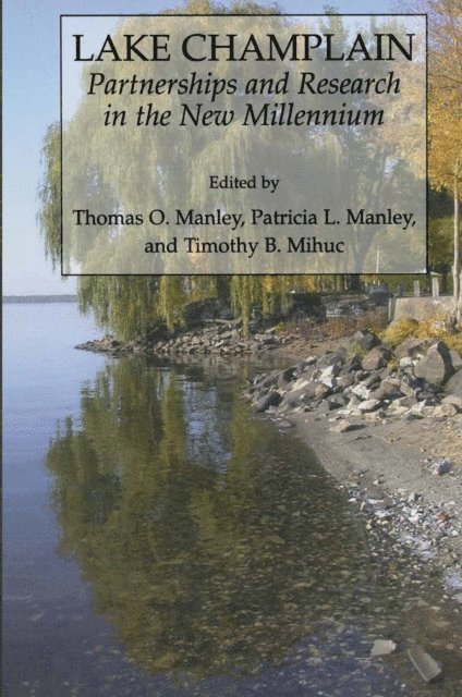 Timothy B. Mihuc, Pat Manley, Tom Manley - Lake Champlain: Partnerships and Research in the New Millennium, E-bok