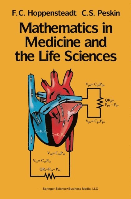 Charles S. Peskin, Frank C. Hoppensteadt - Mathematics in Medicine and the Life Sciences, E-bok