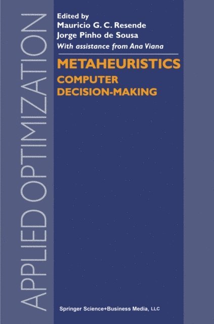 J. Pinho de Sousa, Mauricio G.C. Resende - Metaheuristics, E-bok