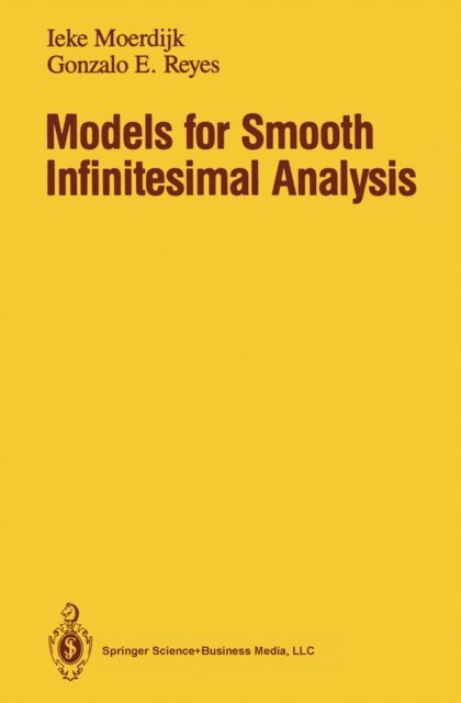 Gonzalo E. Reyes, Ieke Moerdijk - Models for Smooth Infinitesimal Analysis, E-bok
