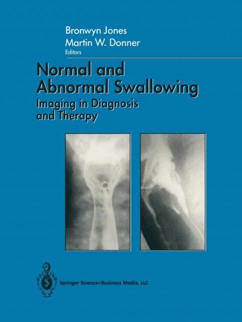 Martin W. Donner, Bronwyn Jones - Normal and Abnormal Swallowing, E-bok