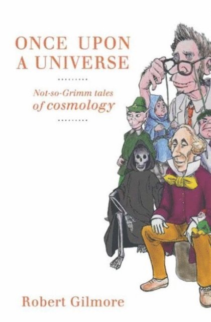 Robert Gilmore - Once Upon a Universe, E-bok