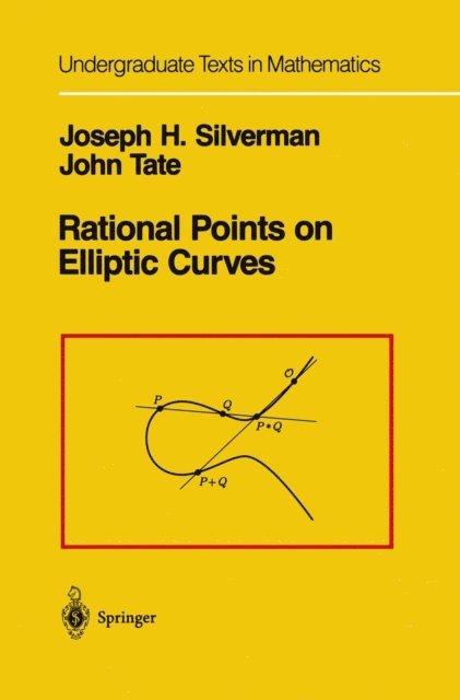 John Tate, Joseph H. Silverman - Rational Points on Elliptic Curves, E-bok
