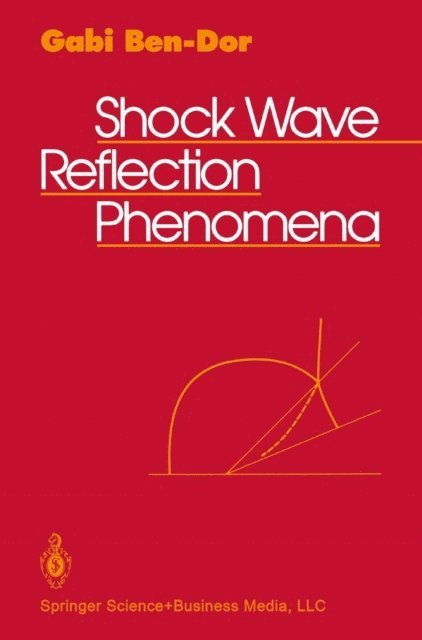 Gabi Ben-Dor - Shock Wave Reflection Phenomena, E-bok