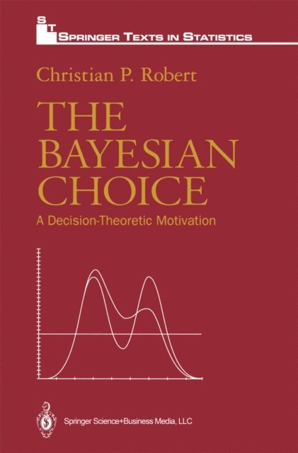 Christian P. Robert - Bayesian Choice, E-bok
