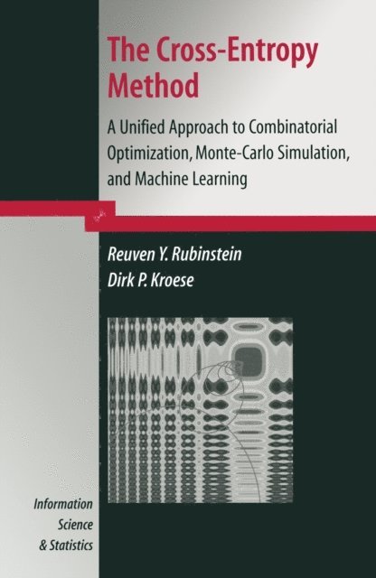 Dirk P. Kroese, Reuven Y. Rubinstein - Cross-Entropy Method, E-bok