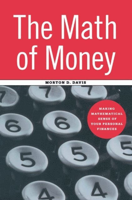 Morton D. Davis - Math of Money, E-bok
