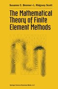 Mathematical Theory of Finite Element Methods