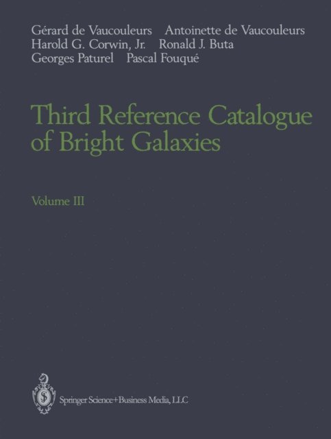 Pascal Fouque, Georges Paturel, Ronald J. Buta, Harold G. Jr. Corwin, Antoinette de Vaucouleurs, Gerard de Vaucouleurs - Third Reference Catalogue of Bright Galaxies, E-bok