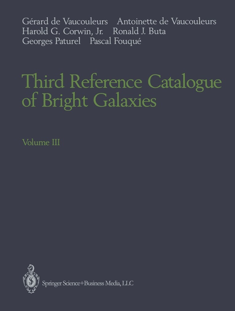Gerard de Vaucouleurs, Antoinette de Vaucouleurs, Harold G. Jr. Corwin, Ronald J. Buta, Georges Paturel, Pascal Fouque - Third Reference Catalogue of Bright Galaxies, Häftad