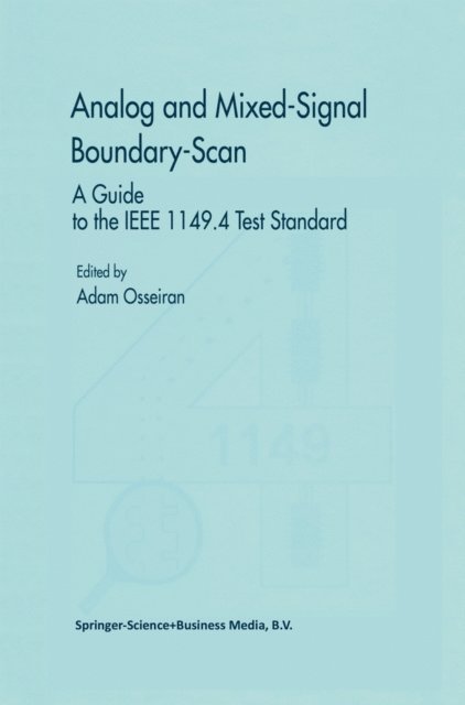 Adam Osseiran - Analog and Mixed-Signal Boundary-Scan, E-bok