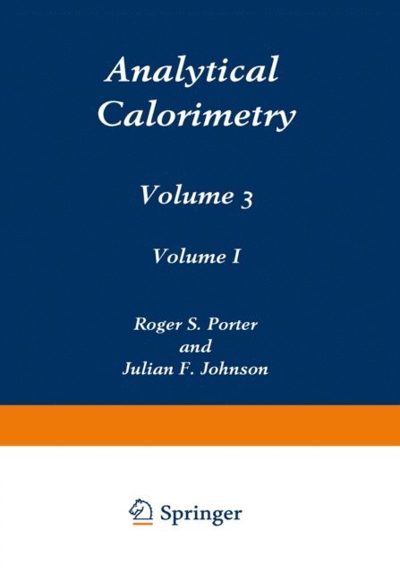 Julian F. Johnson, Roger S. Porter - Analytical Calorimetry, E-bok