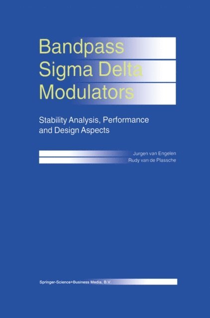 Rudy J. van de Plassche, Jurgen van Engelen - Bandpass Sigma Delta Modulators, E-bok