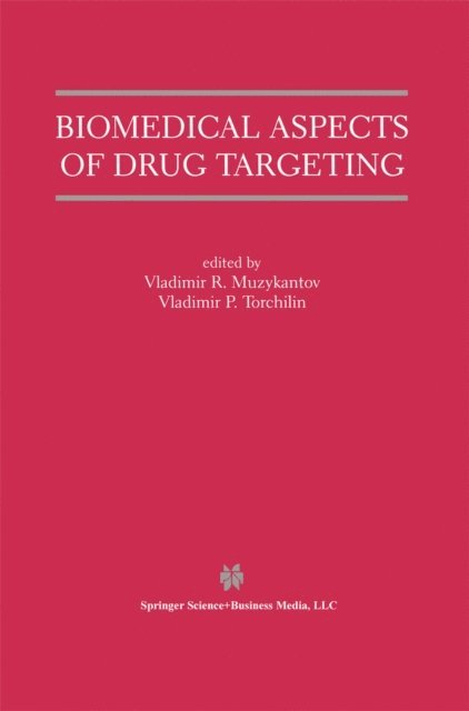 Vladimir P. Torchilin, Vladimir R. Muzykantov - Biomedical Aspects of Drug Targeting, E-bok