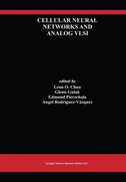 Angel Rodriguez-Vazquez, Edmund Pierzchala, Glenn Gulak, Leon Chua - Cellular Neural Networks and Analog VLSI, E-bok