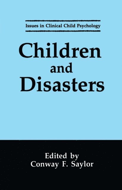 Conway F. Saylor - Children and Disasters, E-bok