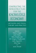 Constructing the Infrastructure for the Knowledge Economy
