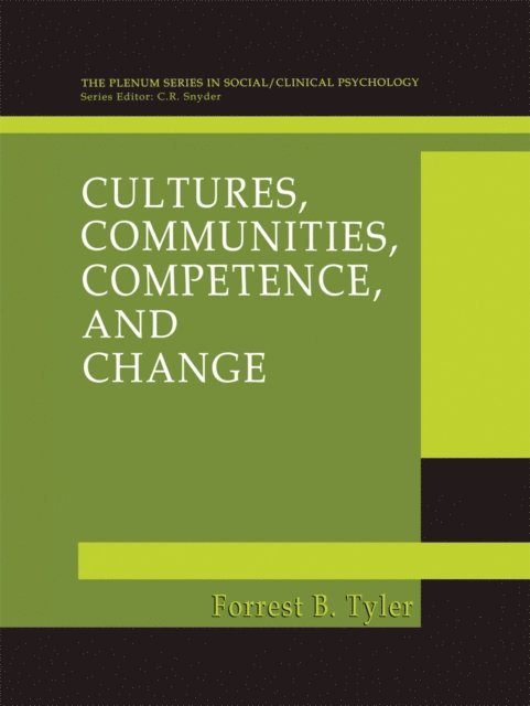 Forrest B. Tyler - Cultures, Communities, Competence, and Change, E-bok