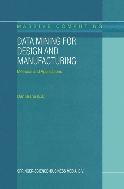 D. Braha - Data Mining for Design and Manufacturing, E-bok