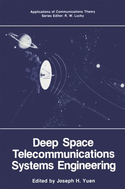 Joseph H. Yuen - Deep Space Telecommunications Systems Engineering, E-bok