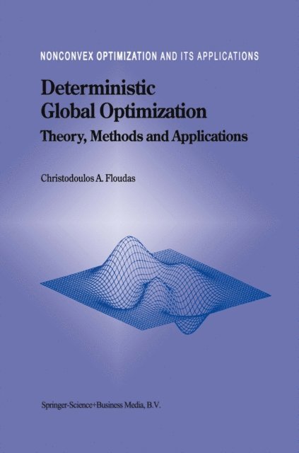 Christodoulos A. Floudas - Deterministic Global Optimization, E-bok