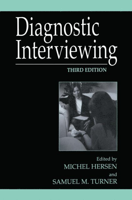 Samuel M. Turner, Michel Hersen - Diagnostic Interviewing, E-bok
