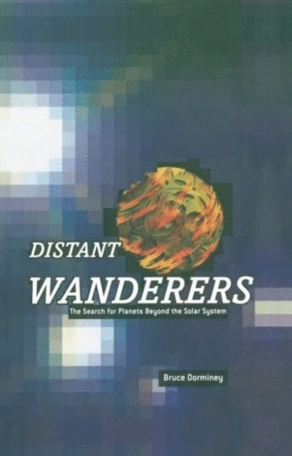 Bruce Dorminey - Distant Wanderers, E-bok. Tillgänglighet: Lägg i varukorg