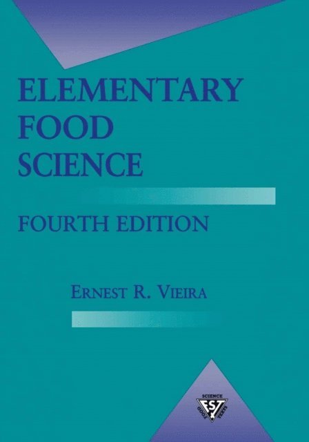 Ernest R. Vieira - Elementary Food Science, E-bok