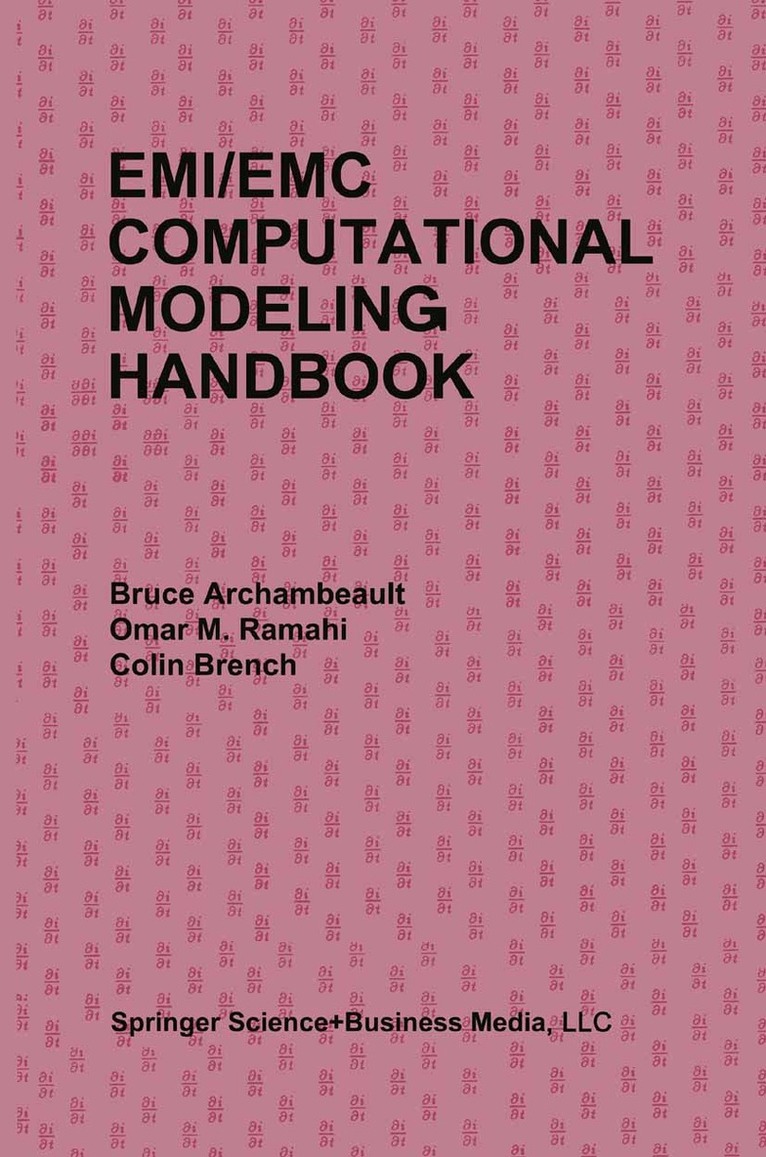 Bruce R. Archambeault, Omar M. Ramahi, Colin Brench - EMI/EMC Computational Modeling Handbook, Häftad