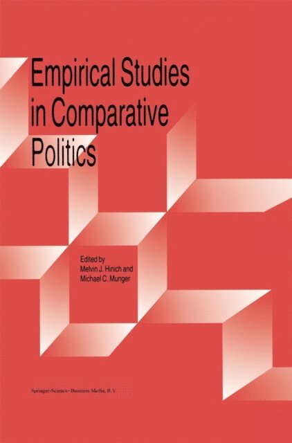 Michael C. Munger, Melvin J. Hinich - Empirical Studies in Comparative Politics, E-bok