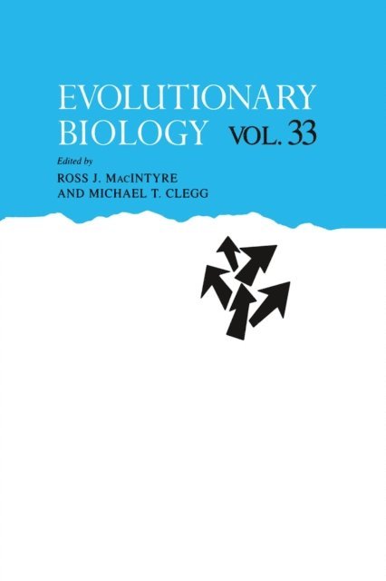 Michael T. Clegg, Ross J. MacIntyre - Evolutionary Biology, E-bok