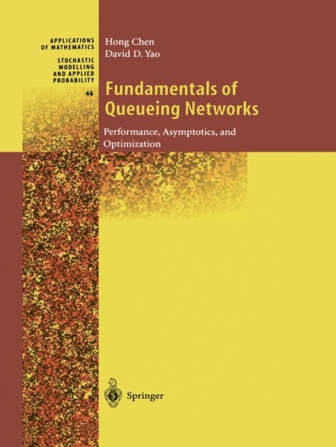 David D. Yao, Hong Chen - Fundamentals of Queueing Networks, E-bok
