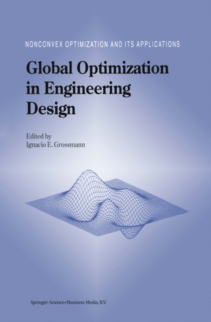 Ignacio E. Grossmann - Global Optimization in Engineering Design, E-bok