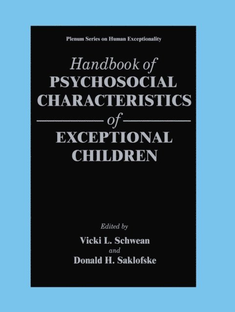 Donald H. Saklofske, Vicki L. Schwean - Handbook of Psychosocial Characteristics of Exceptional Children, E-bok