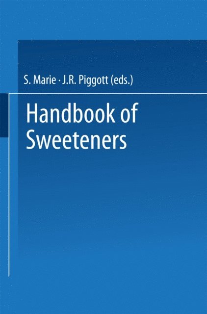 J. R. Piggott, S. Marie - Handbook of Sweeteners, E-bok
