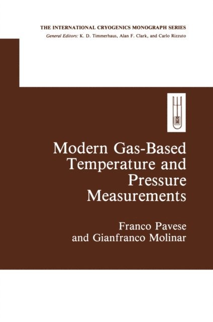 Gianfranco Molinar Min Beciet, Franco Pavese - Modern Gas-Based Temperature and Pressure Measurements, E-bok