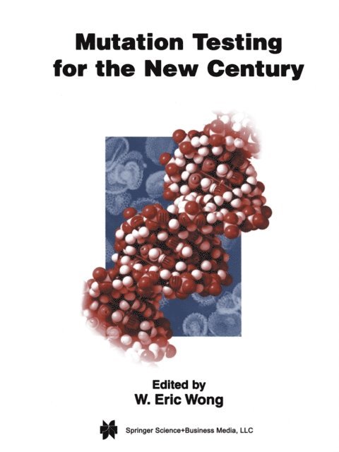 W. Eric Wong - Mutation Testing for the New Century, E-bok