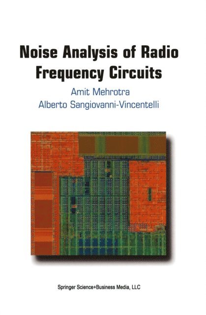 Alberto L. Sangiovanni-Vincentelli, Amit Mehrotra - Noise Analysis of Radio Frequency Circuits, E-bok