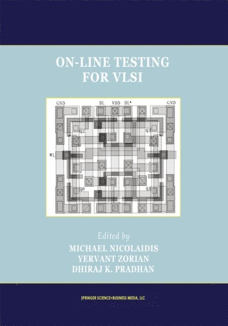 Dhiraj Pradhan, Yervant Zorian, Michael Nicolaidis - On-Line Testing for VLSI, E-bok