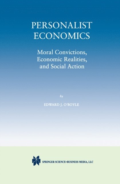 Edward J. O'Boyle - Personalist Economics, E-bok